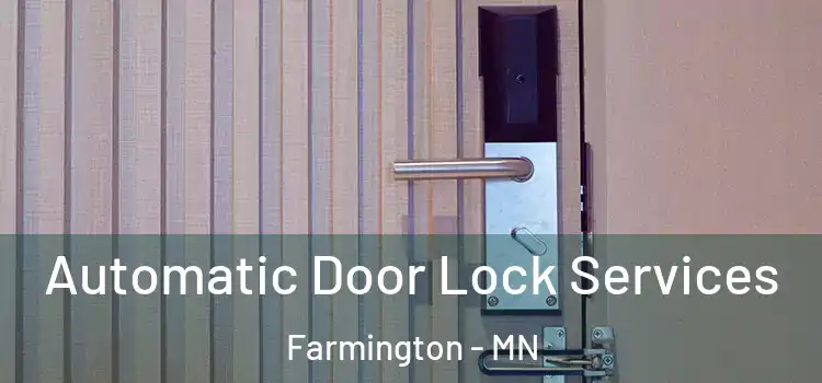  Automatic Door Lock Services Farmington - MN