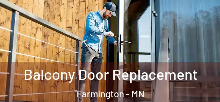  Balcony Door Replacement Farmington - MN
