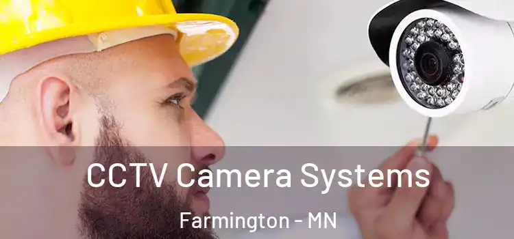 CCTV Camera Systems Farmington - MN