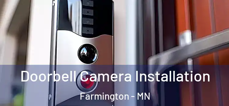  Doorbell Camera Installation Farmington - MN