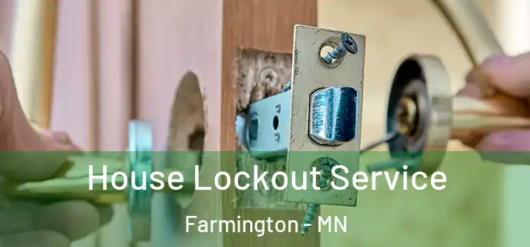 House Lockout Service Farmington - MN